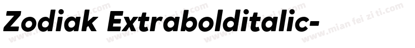 Zodiak Extrabolditalic字体转换